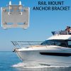 Anchor Bracket Stainless Steel Horizontal Stanchion Rail Mount Fits 7/8" to 1" Rails For Boats Yachts Ships